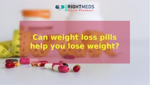 Can weight loss pills help you lose weight? | Way Right Meds
