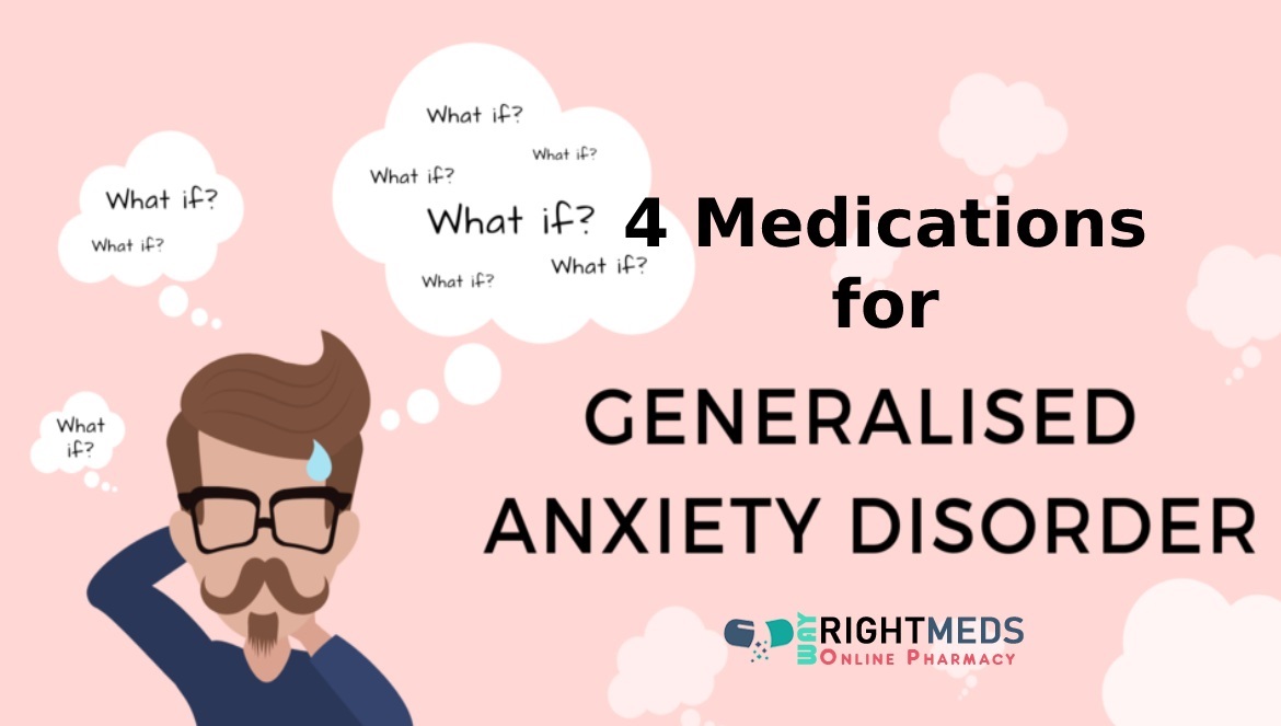 4 Medications For Generalized Anxiety Disorder Gad Way Right Meds